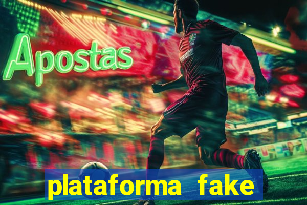 plataforma fake para jogar